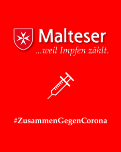 Der Claim der Malteser geändert in "...weil Impfen zählt" statt "...weil Nähe zählt!"